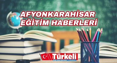 Afyon Eğitim Haberleri