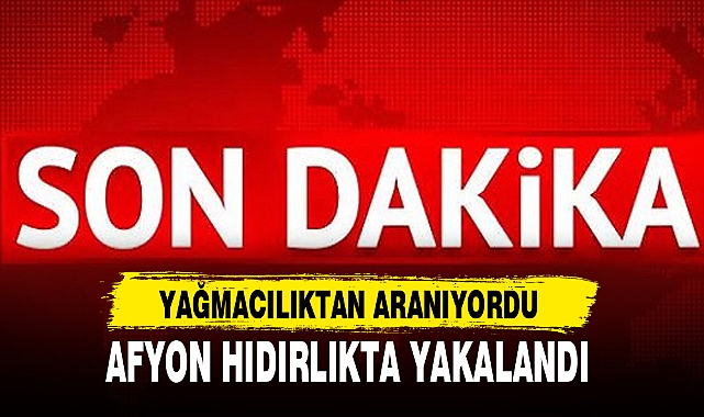AFYON HIDIRLIKTA YAKALANDI