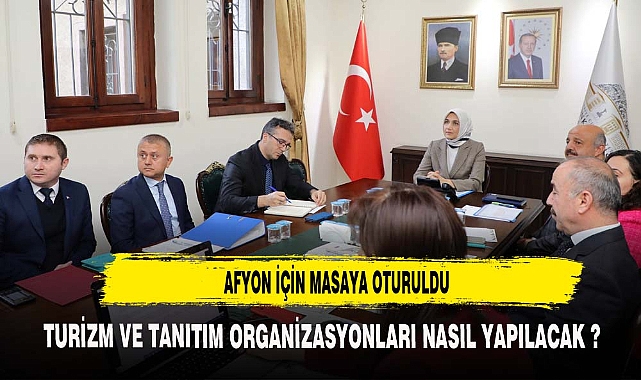 AFYON İÇİN MASAYA OTURULDU