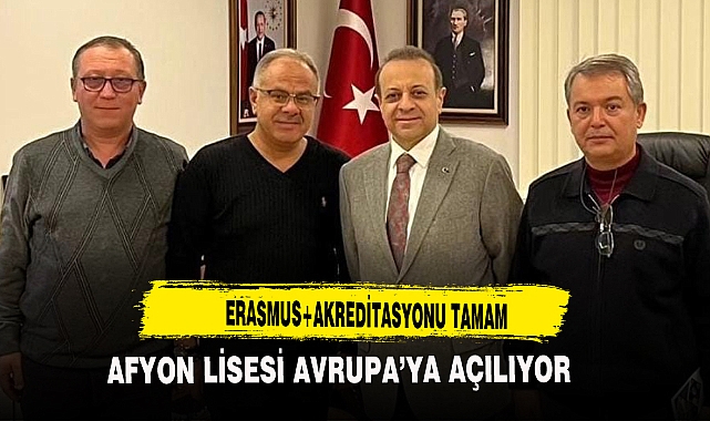 AFYON LİSESİ AVRUPA'YA AÇILIYOR