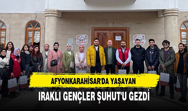 AFYONKARAHİSAR'DA YAŞAYAN IRAKLI GENÇLER ŞUHUT'U GEZDİ