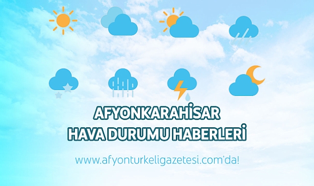 Afyonkarahisar hava durumu