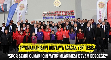 Afyonkarahisar'ı dünyaya açacak yeni tesis
