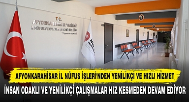Afyonkarahisar İl Nüfus İşleri'nden Yenilikçi Ve Hızlı Hizmet