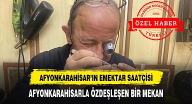 AFYONKARAHİSAR'LA ÖZDEŞLEŞEN BİR ESNAF