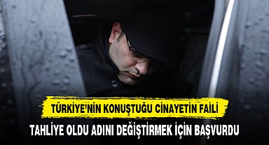 Ogün Samast, adını değiştirmek için mahkemeye başvurdu
