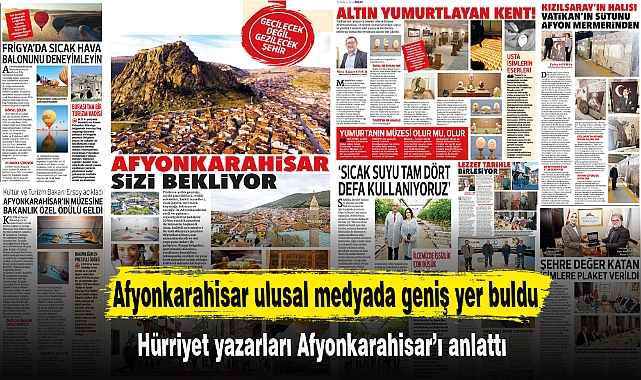 Afyonkarahisar ulusal medyada geniş yer buldu