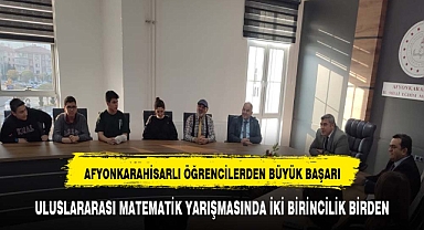 Afyonkarahisarlı öğrencilerden uluslararası başarı :iki birincilik birden