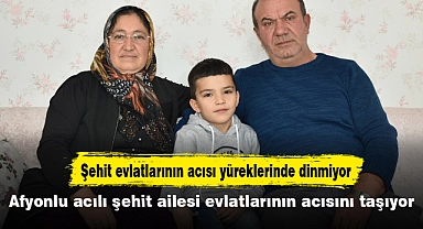 Afyonlu acılı şehit ailesi evlatlarının acısını taşıyor