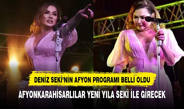 Afyonlular yeni yıla Deniz Seki ile girecek