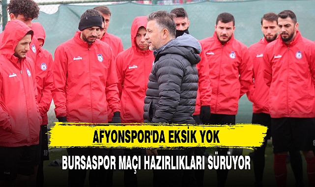 AFYONSPOR'DA EKSİK YOK