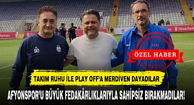 AFYONSPOR’U BÜYÜK FEDAKÂRLIKLARIYLA SAHİPSİZ BIRAKMADILAR!