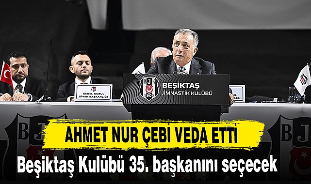 AHMET NUR ÇEBİ VEDA ETTİ