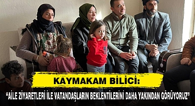 “Aile Ziyaretleri İle Vatandaşların Beklentilerini Daha Yakından Görüyoruz”
