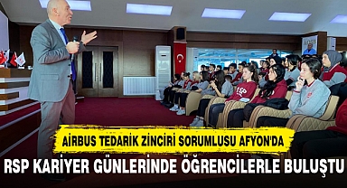 AİRBUS TEDARİK ZİNCİRİ SORUMLUSU AFYON'DA