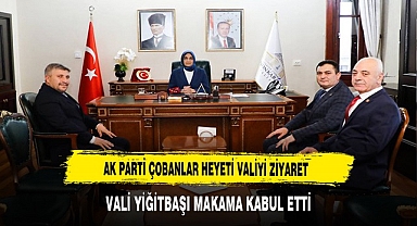 AK Parti Çobanlar Heyeti Vali Yiğitbaşı'yı Makamında Ziyaret Etti