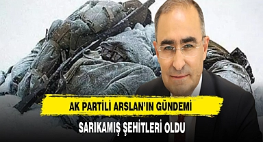 AK Partili Arslan Sarıkamış Şehitlerini Andı