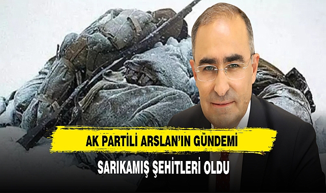 AK Partili Arslan Sarıkamış Şehitlerini Andı