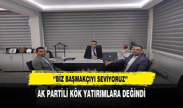 AK Partili Kök'ten Doğalgaz Müdürü Gezer'e Ziyaret
