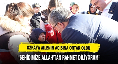 AK Partili Özkaya Ailenin Acısına Ortak Oldu