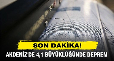 Akdeniz'de 4,1 Büyüklüğünde Deprem