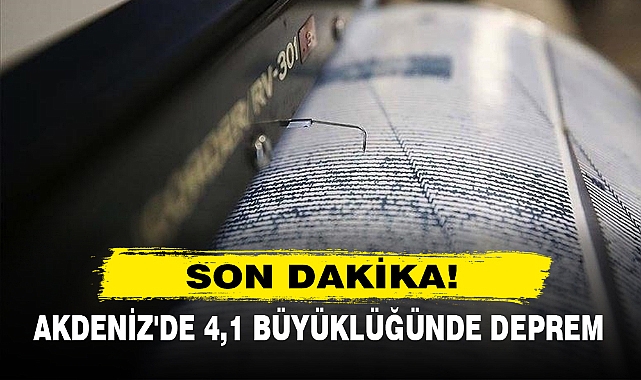 Akdeniz'de 4,1 Büyüklüğünde Deprem