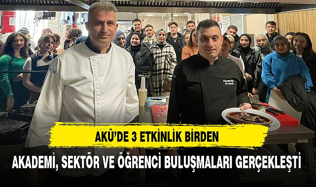 AKÜ'DE 3 ETKİNLİK BİRDEN