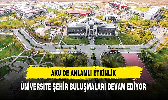 AKÜ'de Anlamlı Etkinlik Şehir Buluşmaları Sürüyor