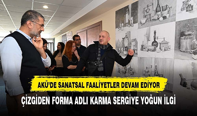 AKÜ GSF'de "Çizgiden Forma" Adlı Temel Resim Eğitimi Karma Sergisi Açıldı