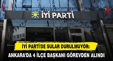 Ankara'da 4 İlçe Başkanı Görevden Alındı