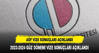 AÖF VİZE SINAVI SONUÇLARI AÇIKLANDI
