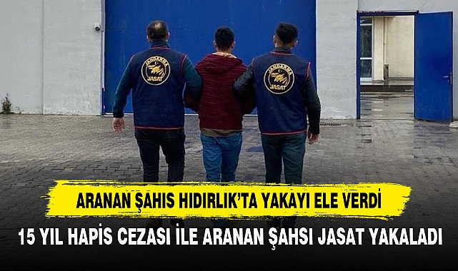 Aranan Şahıs Hıdırlık’ta Yakayı Ele Verdi