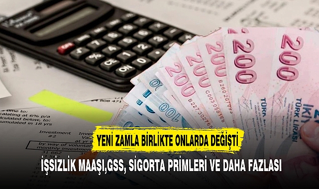 Asgari ücret zammıyla işsizlik maaşından yaşlılık aylığına birçok kalem değişti!