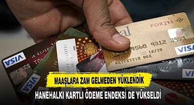 ASGARİ ÜCRETE ZAM GELMEDEN KREDİ KARTINA YÜKLENİLDİ