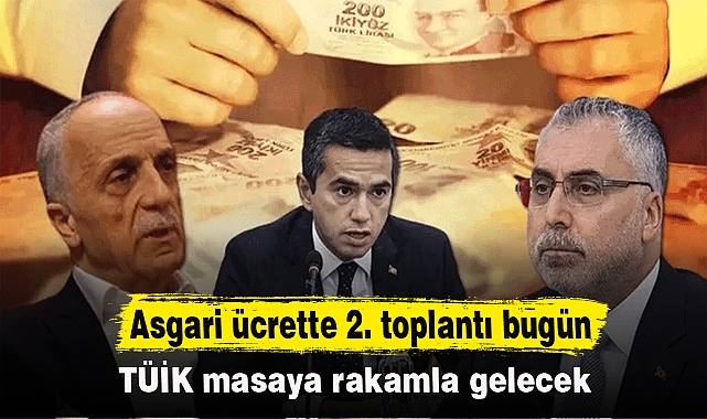 Asgari ücrette 2. toplantı bugün