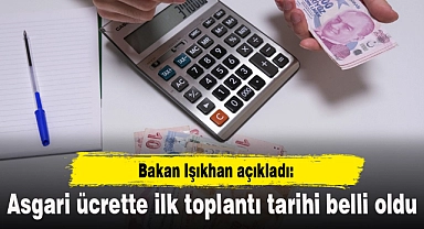 Asgari ücrette ilk toplantı tarihi belli oldu