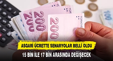 Asgari ücrette zam senaryoları belli oldu 15 ile 17 bin aralığı konuşuluyor
