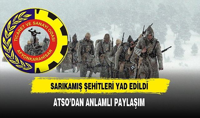ATSO'dan Anlamlı Paylaşım Sarıkamış Şehitleri Yad Edildi