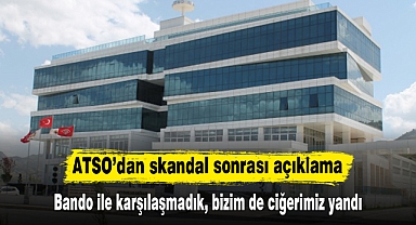 ATSO’dan skandal sonrası açıklama