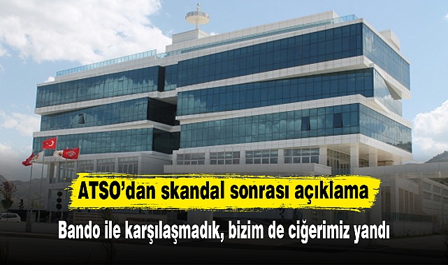 ATSO’dan skandal sonrası açıklama