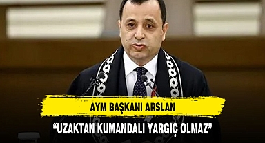 AYM Başkanı ilk kez konuştu: Uzaktan kumandalı yargıç olmaz