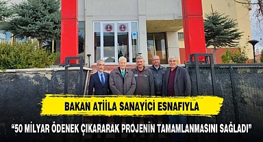 Bakan Attila bir dizi ziyarette bulundu