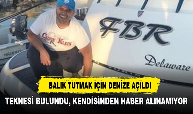 BALIK TUTMAK İÇİN DENİZE AÇILDI