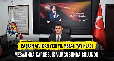 Başkan Atlı Yeni Yıl Mesajı Yayınladı.