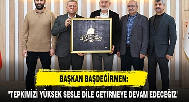 BAŞKAN BAŞDEĞİRMEN: