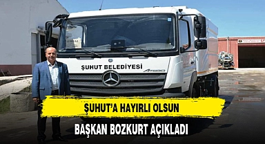 Başkan Bozkurt Müjdeyi Verdi. Şuhut'a Hayırlı Olsun