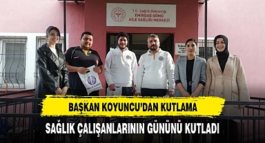 Başkan Koyuncu sağlık çalışanlarının gününü kutladı