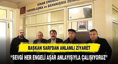 Başkan Sarı'dan anlamlı ziyaret