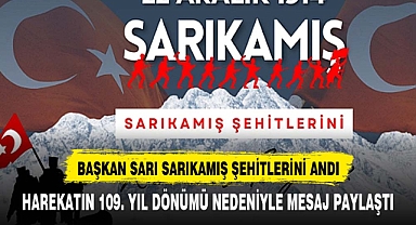 Başkan Sarı Sarıkamış Harekatı'nın 109. Yıl Dönümünü andı