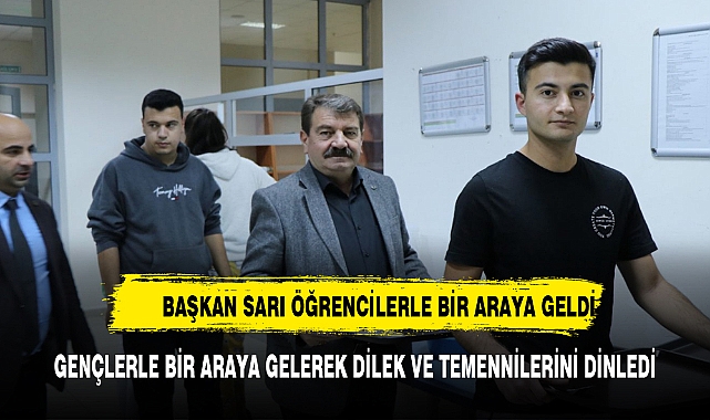 Başkan Sarı öğrencilerle bir araya geldi